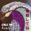 About Call Me Ashley Song